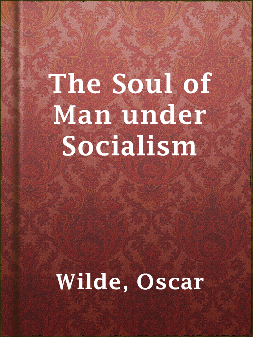 Title details for The Soul of Man under Socialism by Oscar Wilde - Available